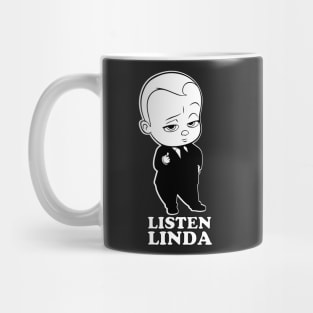 Listen Linda Mug